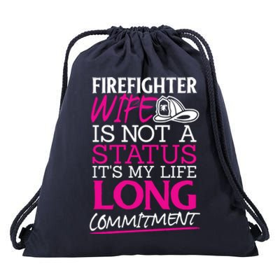 Firefighter Wife Is Not A Status Firefighter Wife Design Gift Drawstring Bag