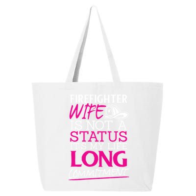 Firefighter Wife Is Not A Status Firefighter Wife Design Gift 25L Jumbo Tote