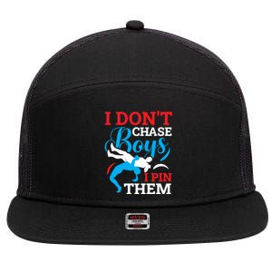 Funny Wrestling I Dont Chase I Pin Them Wrestling Meaningful Gift 7 Panel Mesh Trucker Snapback Hat