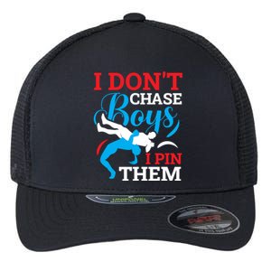 Funny Wrestling I Dont Chase I Pin Them Wrestling Meaningful Gift Flexfit Unipanel Trucker Cap