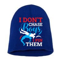 Funny Wrestling I Dont Chase I Pin Them Wrestling Meaningful Gift Short Acrylic Beanie