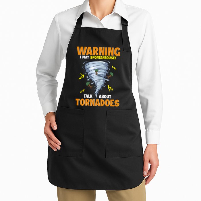 Funny Warning I May Spontaneously Talk About Tornadoes Full-Length Apron With Pockets