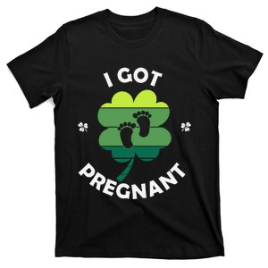 Funny Women I Got Pregnant Patricks Day T-Shirt