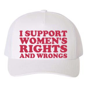 Funny Women I Support Women Wrongs Women Rights Girl Yupoong Adult 5-Panel Trucker Hat