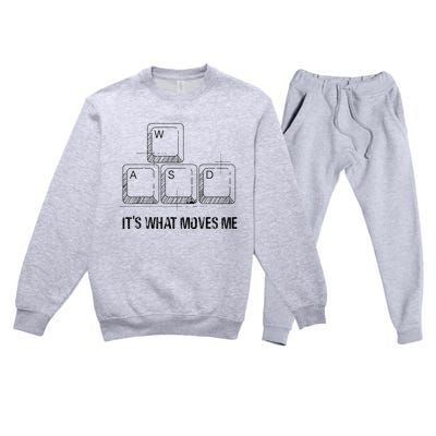 Funny Wasd Its What Moves Me Video Games Gamer Pc Gaming Premium Crewneck Sweatsuit Set