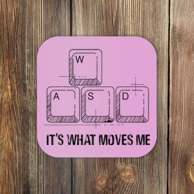 Funny Wasd Its What Moves Me Video Games Gamer Pc Gaming Coaster