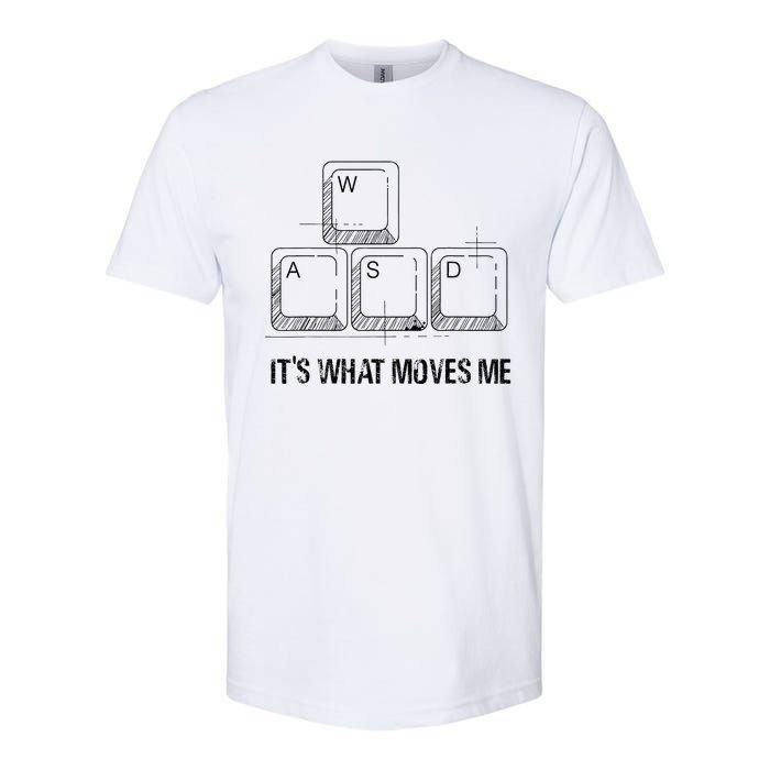 Funny Wasd Its What Moves Me Video Games Gamer Pc Gaming Softstyle CVC T-Shirt