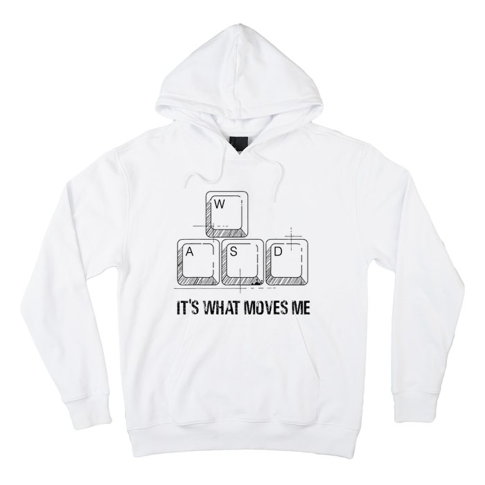 Funny Wasd Its What Moves Me Video Games Gamer Pc Gaming Hoodie