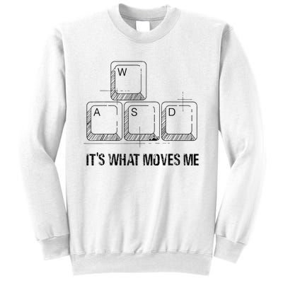 Funny Wasd Its What Moves Me Video Games Gamer Pc Gaming Sweatshirt