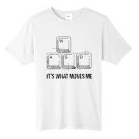 Funny Wasd Its What Moves Me Video Games Gamer Pc Gaming Tall Fusion ChromaSoft Performance T-Shirt