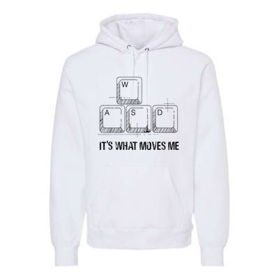 Funny Wasd Its What Moves Me Video Games Gamer Pc Gaming Premium Hoodie