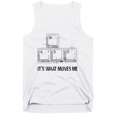 Funny Wasd Its What Moves Me Video Games Gamer Pc Gaming Tank Top