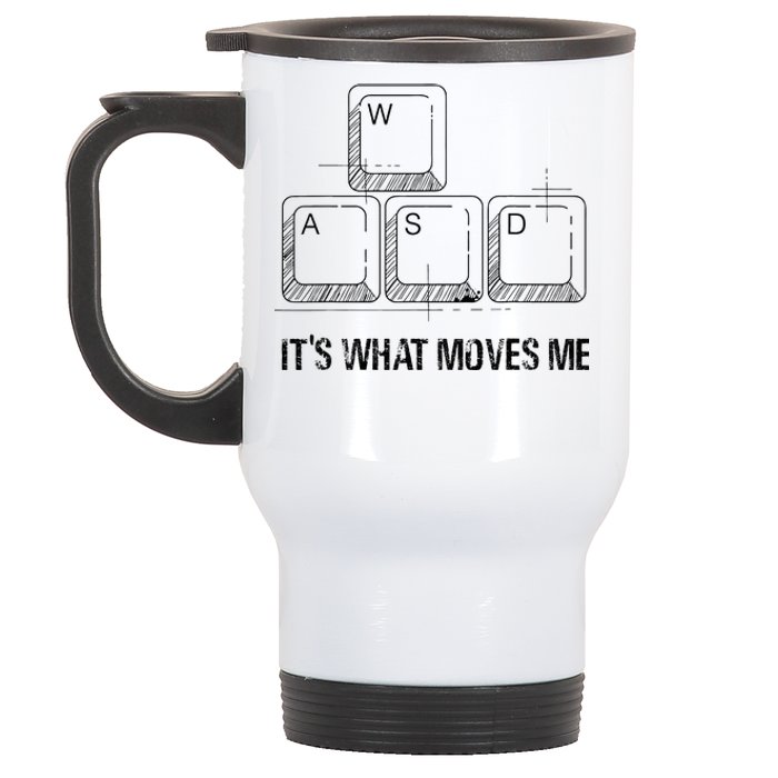 Funny Wasd Its What Moves Me Video Games Gamer Pc Gaming Stainless Steel Travel Mug