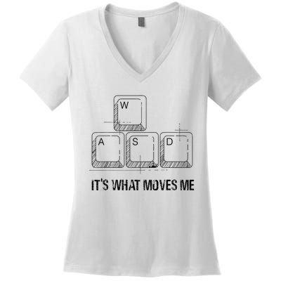 Funny Wasd Its What Moves Me Video Games Gamer Pc Gaming Women's V-Neck T-Shirt