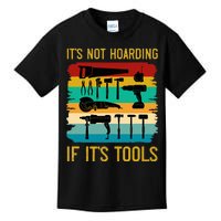 Funny Woodworking ItS Not Hoarding If ItS Tools Vintage Kids T-Shirt