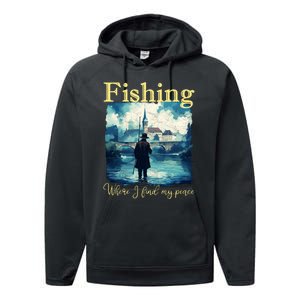 Fishing: Where I Find My Peace Performance Fleece Hoodie