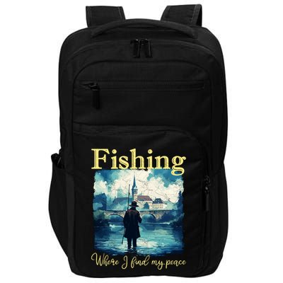 Fishing: Where I Find My Peace Impact Tech Backpack