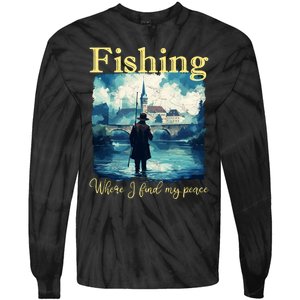 Fishing: Where I Find My Peace Tie-Dye Long Sleeve Shirt