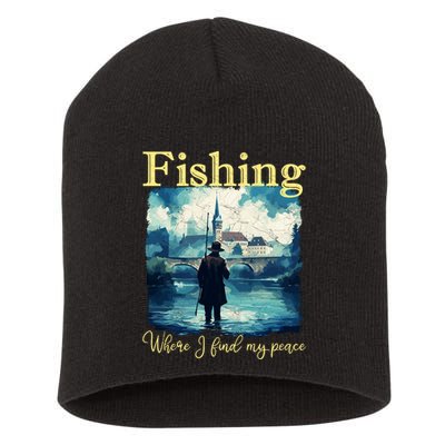 Fishing: Where I Find My Peace Short Acrylic Beanie