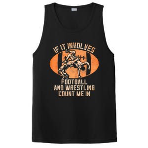 Funny Wrestler If It Involves Football And Wrestling Count Me In Gift PosiCharge Competitor Tank