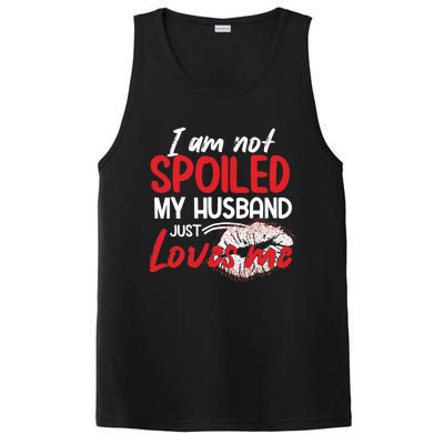 Funny Wife I'm Not Spoiled My Husband Just Loves Me PosiCharge Competitor Tank