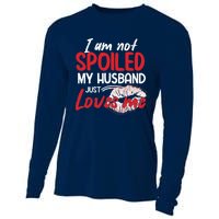 Funny Wife I'm Not Spoiled My Husband Just Loves Me Cooling Performance Long Sleeve Crew