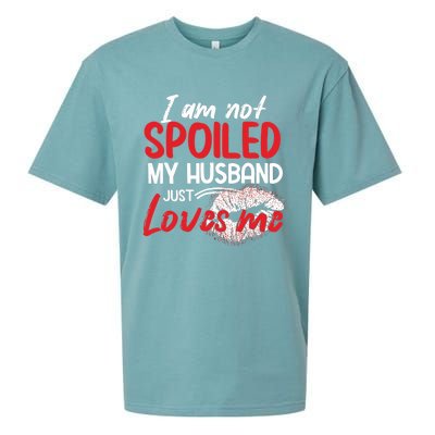 Funny Wife I'm Not Spoiled My Husband Just Loves Me Sueded Cloud Jersey T-Shirt