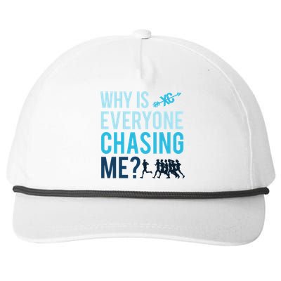 Funny Why Is Everyone Chasing Me Cross Country Gift Xc Coach Gift Snapback Five-Panel Rope Hat