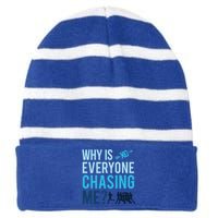 Funny Why Is Everyone Chasing Me Cross Country Gift Xc Coach Gift Striped Beanie with Solid Band