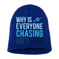 Funny Why Is Everyone Chasing Me Cross Country Gift Xc Coach Gift Short Acrylic Beanie