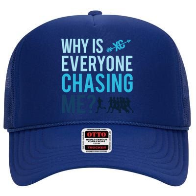 Funny Why Is Everyone Chasing Me Cross Country Gift Xc Coach Gift High Crown Mesh Back Trucker Hat