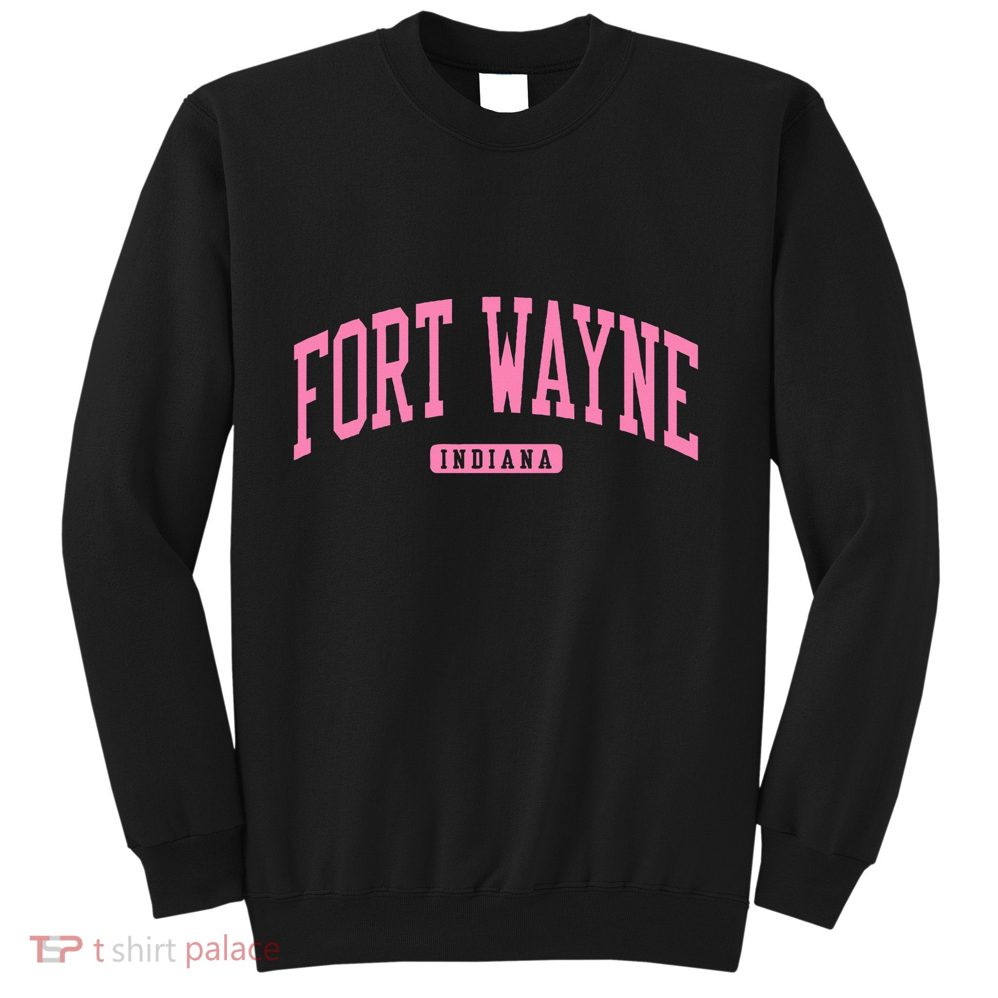 Fort Wayne Indiana In College Sweatshirt