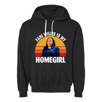 Fani Willis Is My Homegirl Garment-Dyed Fleece Hoodie