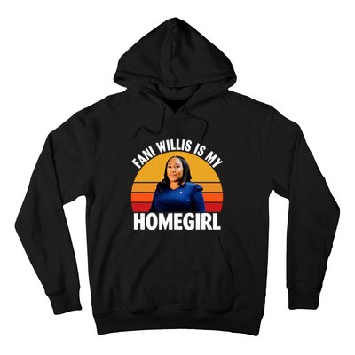 Fani Willis Is My Homegirl Hoodie