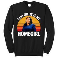 Fani Willis Is My Homegirl Sweatshirt