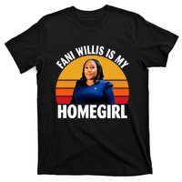 Fani Willis Is My Homegirl T-Shirt