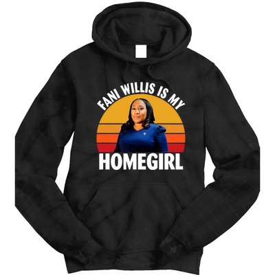 Fani Willis Is My Homegirl Tie Dye Hoodie