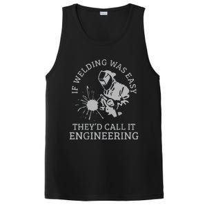 Funny Welder If Welding Was Easy Quote Funny Saying Welder PosiCharge Competitor Tank