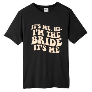 Funny Wedding Its Me Hi Im The Bride Bachelorette Party Gift Tall Fusion ChromaSoft Performance T-Shirt