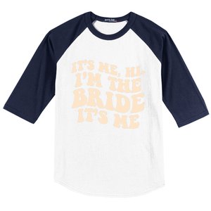 Funny Wedding Its Me Hi Im The Bride Bachelorette Party Gift Baseball Sleeve Shirt