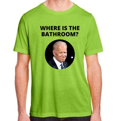 Funny Where Is The Bathroom Joe Bidem Adult ChromaSoft Performance T-Shirt