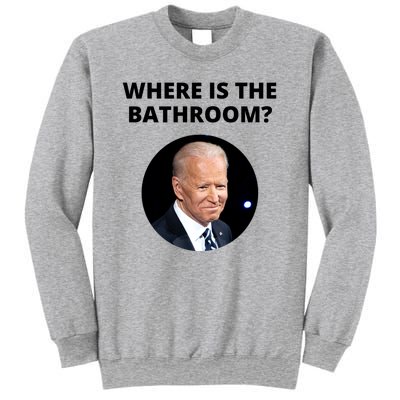 Funny Where Is The Bathroom Joe Bidem Sweatshirt