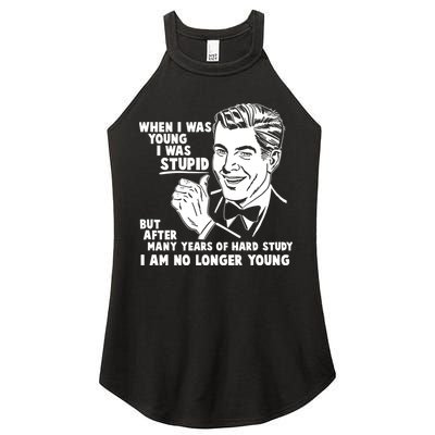 Funny When I Was Young I Was Stupid Women's Perfect Tri Rocker Tank
