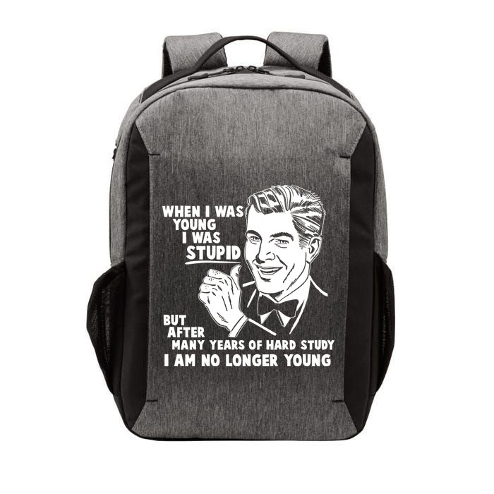 Funny When I Was Young I Was Stupid Vector Backpack