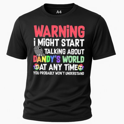 Funny Warning I Might Start Talking About Dandy's World  Performance Shirt