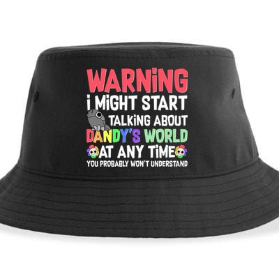 Funny Warning I Might Start Talking About Dandy's World  Sustainable Bucket Hat