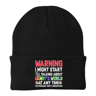 Funny Warning I Might Start Talking About Dandy's World  Beanie
