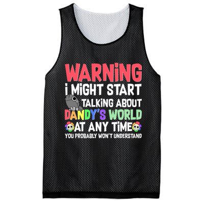 Funny Warning I Might Start Talking About Dandy's World  Mesh Reversible Basketball Jersey Tank