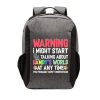 Funny Warning I Might Start Talking About Dandy's World  Vector Backpack