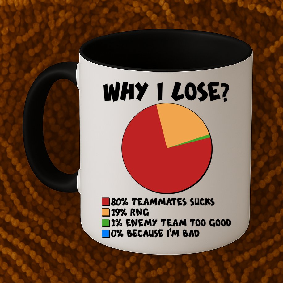 Funny Why I Lose Video Gamer Chart Mug